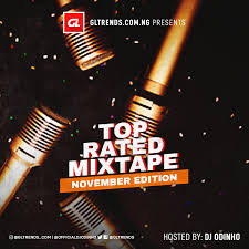 Download Mixtape Mp3:- GLtrends Top Rated Mix (November Edition)