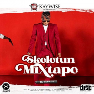 Download Mixtape Mp3:- DJ Kaywise – Skeletun Mix