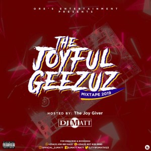 Download Music Mixtape:- DJ Matt – The Joyful Geezuz Mix