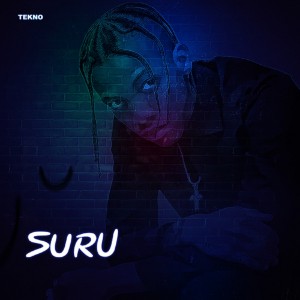 Download Music Mp3:- Tekno – Suru (Prod. By Blaise Beatz)
