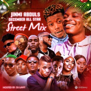 Download Music Mixtape Mp3:- DJ Lawy – December All Star Street Mix