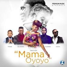 Download Music Mp3:- Iyanya Ft Olamide x Selebobo x Tekno x Yemi Alade - Mama Oyoyo
