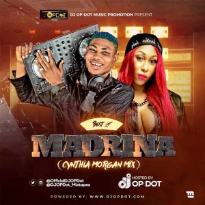 Download Mixtape Mp3:- DJ OP Dot – Best Of Madrina (Cynthia Morgan Mix)