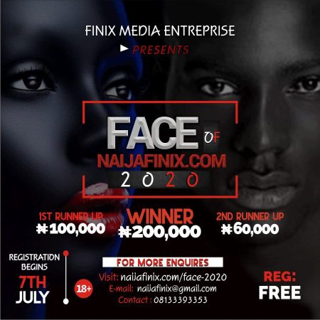 It is another season yet again, as we bring to you the "FACE OF NAIJAFINIX", where only three (3) persons either male or female becomes the brand faces of the company (Finix Media Enterprise). This contest is opened to everyone(+18) for participation which will commence on the 7th of July, 2020 and its registration is absolutely FREE.