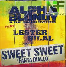 Download Music Mp3:- Alpha Blondy - Sweet Fanta Diallo