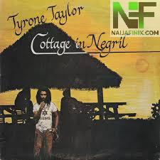 Download Music Mp3:- Tyrone Taylor - Cottage In Negril