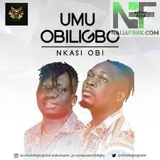 Download Music Mp3:- Umu Obiligbo - Nkasi Obi