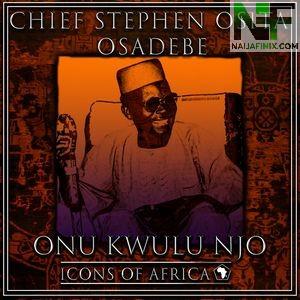 Download Music Mp3:- Osita Osadebe - Nwanne Di Na Mba