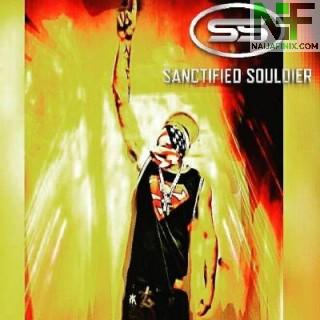 Download Music Mp3:- Sanctified Souldier - Last Dance