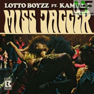 Download Music Mp3:- Lotto Boyzz - Miss Jagger Ft Kamille