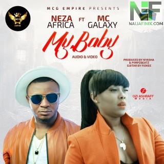Download Music Mp3:- Neza Africa Ft MC Galaxy - My Baby