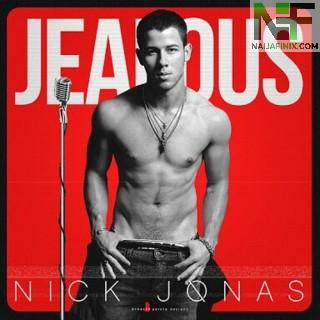 Download Music Mp3:- Nick Jonas - Jealous