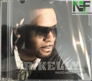 Download Music Mp3:- R. Kelly - Radio Message