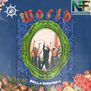 Download Music Mp3:- Bella Shmurda – World