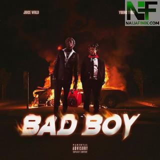 Download Music Mp3:- Juice WRLD - Bad Boy Ft Young Thug