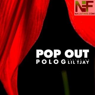Download Music Mp3:- Polo G - Pop Out Ft Lil Tjay