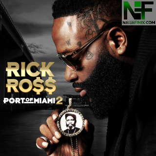 Download Music Mp3:- Rick Ross - Rich Nigga Lifestyle (feat. Nipsey Hussle