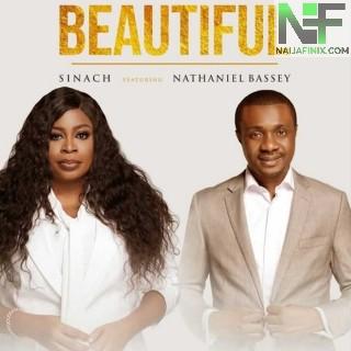 Download Music Mp3:- Sinach – Beautiful Ft Nathaniel Bassey
