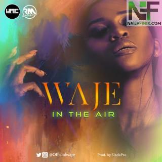Download Music Mp3:- Waje - In The Air