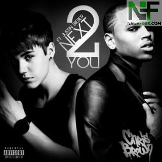 Download Music Mp3 Chris Brown Next To You Ft Justin Bieber Naijafinix