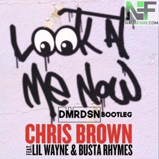 Download Music Mp3:- Chris Brown - Look At Me Now Ft Busta Rhymes & Lil Wayne