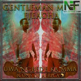 Download Music Mp3:- Mike Ejeagha - Ife Uwa Bu Ana Eme Odi Ka Ada Eme
