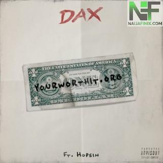 Download Music Mp3:- Dax- Your Worth It Ft Hopsin