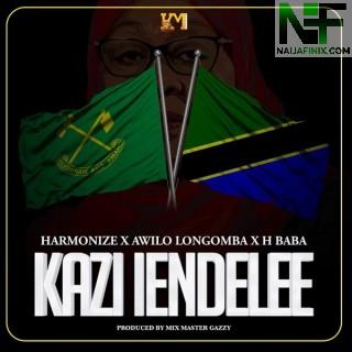 Download Music Mp3:- Harmonize – Kazi Iendelee Ft H Baba & Awilo Longomba