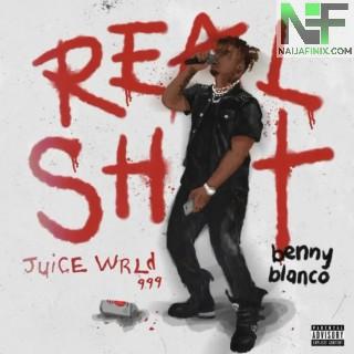 Download Music Mp3:- Juice WRLD - Real Shit Ft Benny Blanco