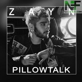 Download Music Mp3:- ZAYN - Pillowtalk