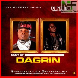 Download Mixtape Mp3:- DJ Pedro – Best Of Dagrin