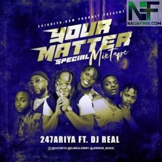 Download Mixtape Mp3:- DJ Real – Your Matter Special Mix (Vol.2)