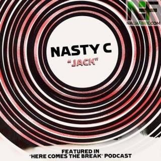 Download Music Mp3:- Nasty C – Jack (Official Audio)