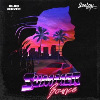 Download Music Mp3:- Blaq Jerzee – Summer Bounce Ft Joeboy