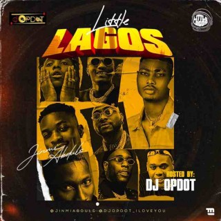 Download Mixtape:- DJ OP Dot – Little Lagos Mix