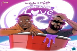 Download Music Mp3:- Dotman – Drunk In Love Ft DJ Neptune
