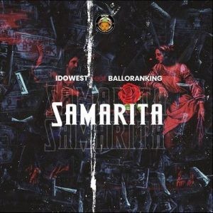 Download Music Mp3:- Idowest – Samarita Ft Balloranking