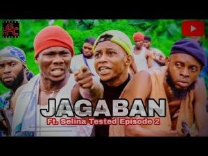 Download Nollywood Movie:- Jagaban Ft Selina Tested (Episode 2)