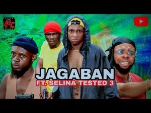 Download Nollywood Movie:- Jagaban Ft Selina Tested (Episode 3)