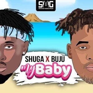 Shuga Ft. Buju – My Baby (MP3 Download) » Naijafinix