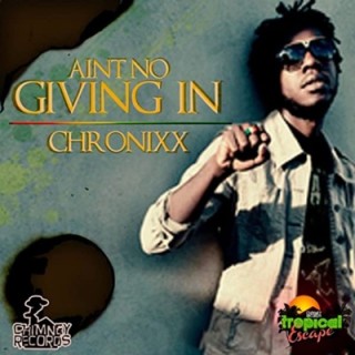 Chronixx - Ain't No Giving In (MP3 Download)
