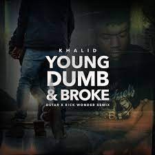 je bent rijstwijn wereld Khalid – Young Dumb & Broke (MP3 Download) » Naijafinix