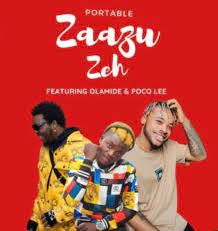 Portable – Zazu Zeh Ft. Olamide & Poco Lee (MP3 Download)