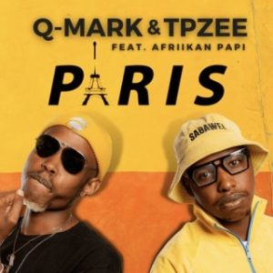 Q-Mark Ft. Afriikan Papi & TpZee – Paris  (MP3 Download)