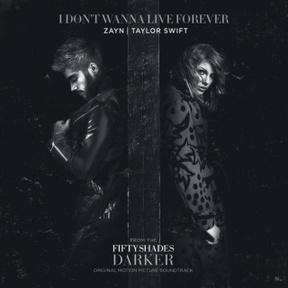 Zayn & Taylor Swift - I Don't Wanna Live Forever (MP3 Download)