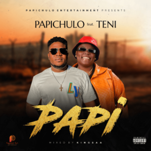 Papichulo Ft. Teni – Papi  (MP3 Download)