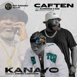 Caften – Kanayo Ft. Slowdog & KOK (MP3 Download)