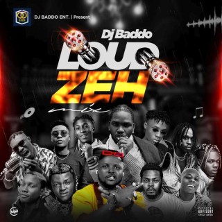 Download Mixtape:- DJ Baddo – Loud Zeh Mix