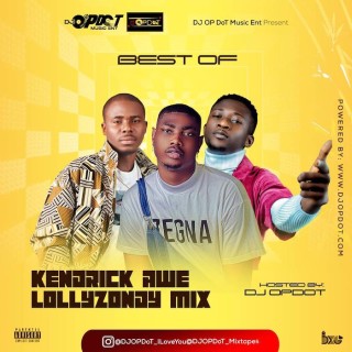 DJ OP Dot – Best Of Kendrick Awe & Lollyzondy (Download Mixtape)