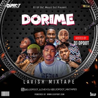 DJ OP Dot – Dorime Lavish Mix (Download Mixtape)